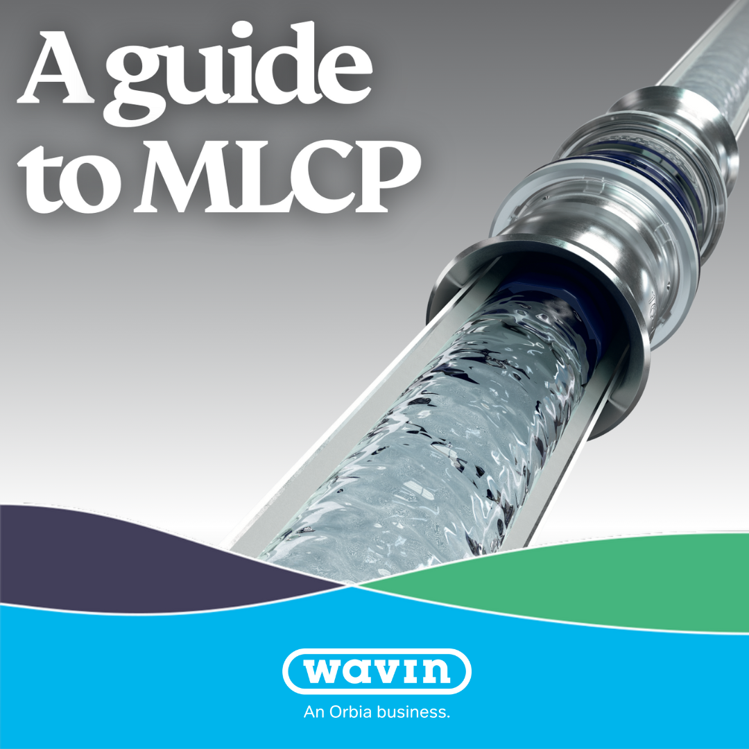 UK - MLCP (Multilayer Composite Pipe): A Guide for Plumbers